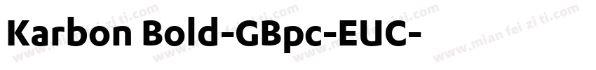 Karbon Bold-GBpc-EUC字体转换